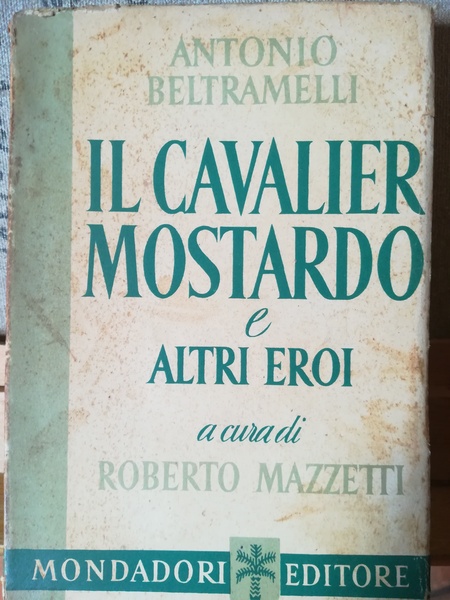 Il Cavalier Mostardo e altri eroi