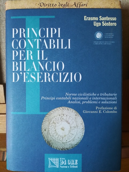 Principi contabile per il bilancio d'esercizio. Norme civilistiche e tributarie. …