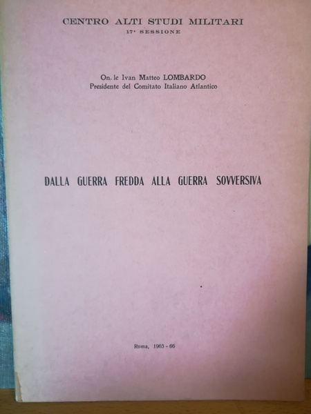Dalla guerra fredda alla guerra sovversiva.