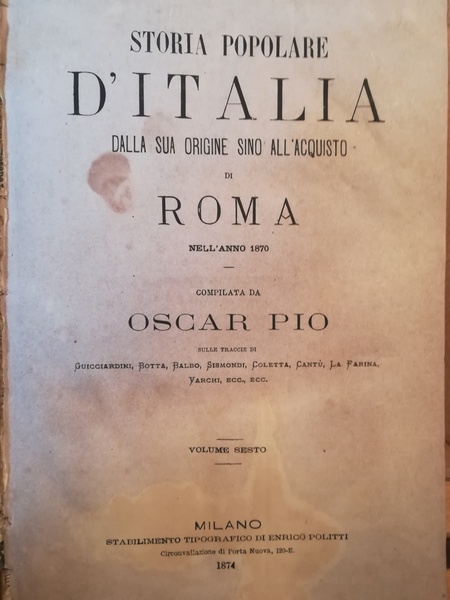 Storia popolare d'Italia dalla sua origine sino all'acquisto di Roma …