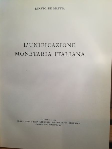 L'unificazione monetaria italiana.