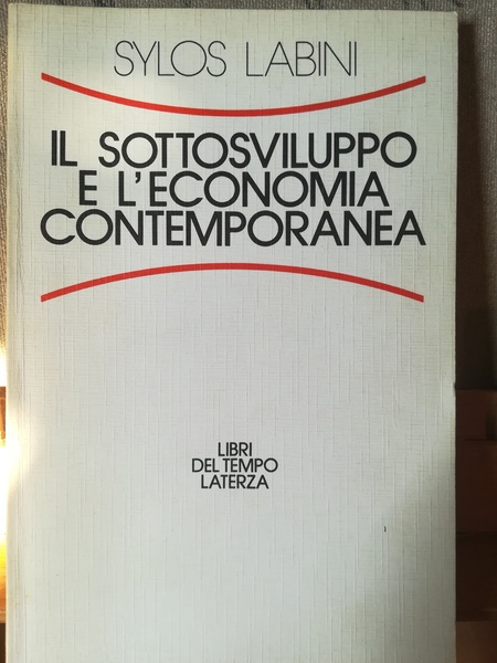 Il sottosviluppo e l'economia contemporanea