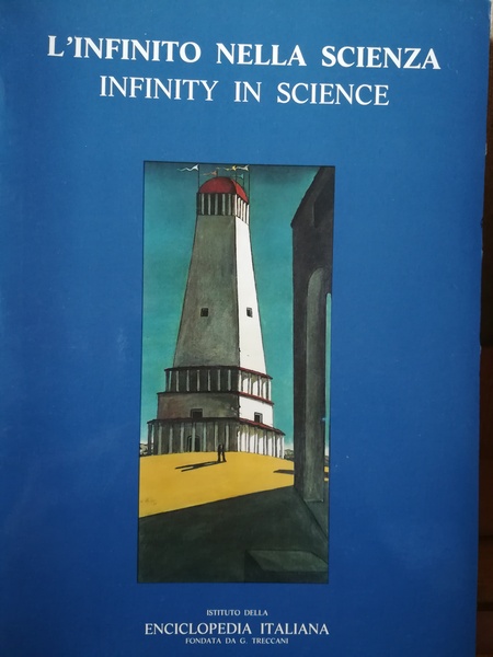 L'infinito nella scienza. Infinity in science.