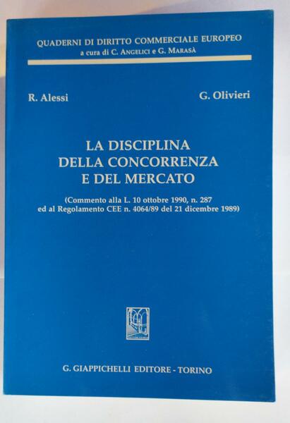 La disciplina della concorrenza e del mercato : commento alla …