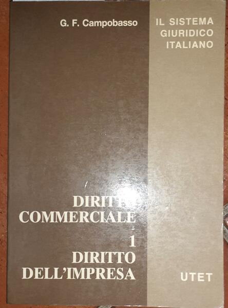 Diritto commerciale 1 . Diritto dell'impresa