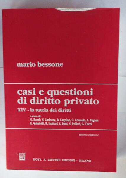 Casi e questioni di diritto privato. XIV-La tutela dei diritti