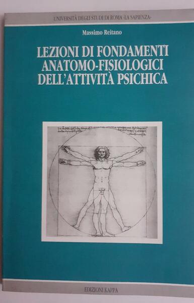 Lezioni di fondamenti anatomo-fisiologici dell'attività psichica