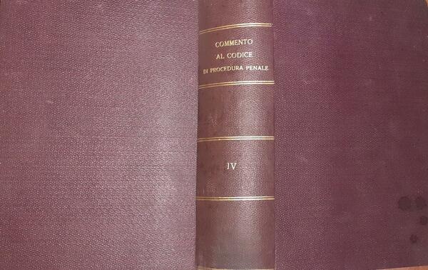 Commento al codice di procedura penale . Volume IV