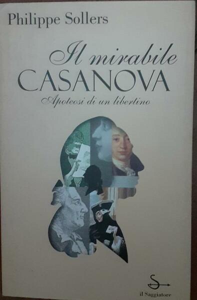 Il mirabile Casanova. Apoteosi di un libertino