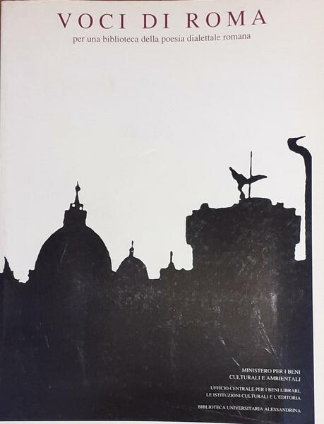 Voci di Roma: per una biblioteca della poesia dialettale roman