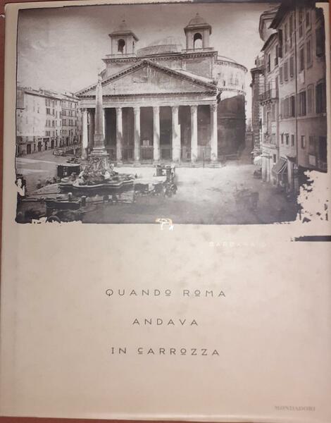 Quando Roma andava in carrozza