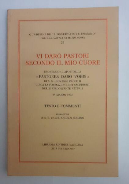 Vi darò pastori secondo il mio cuore. Esortazione apostolica «Pastores …