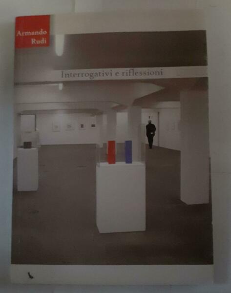 Interrogativi e riflessioni : 2000-2006