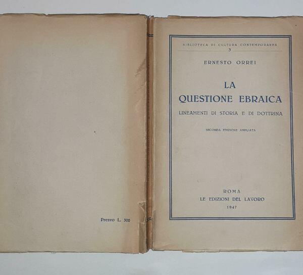 La questione ebraica. Lineamenti di storia e di dottrina
