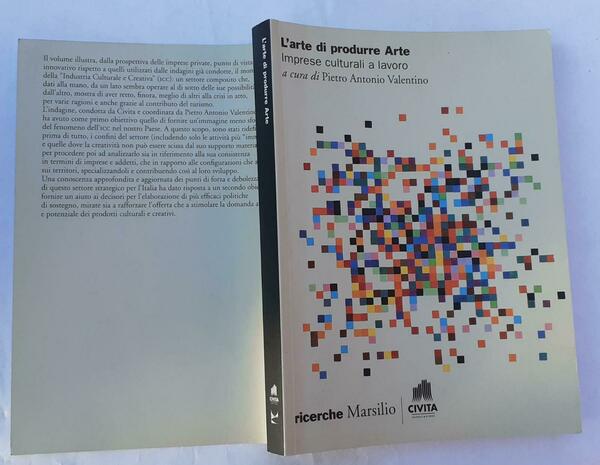 L' arte di produrre arte. Imprese culturali e lavoro