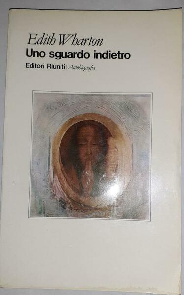 Uno sguardo indietro. Autobiografia