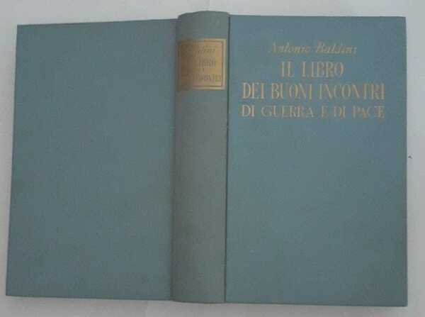 Il libro dei buoni incontri di guerra e di pace