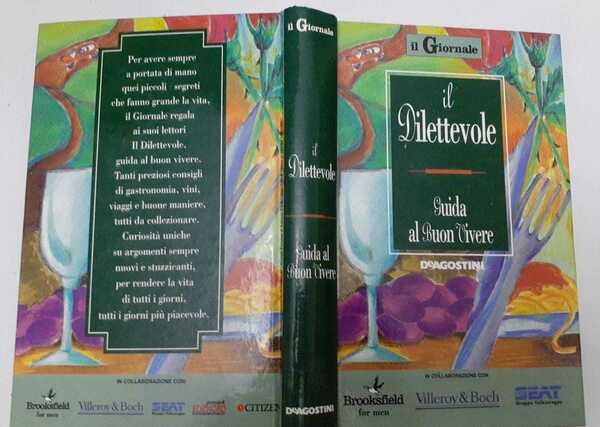 Il dilettevole. Guida al buon vivere