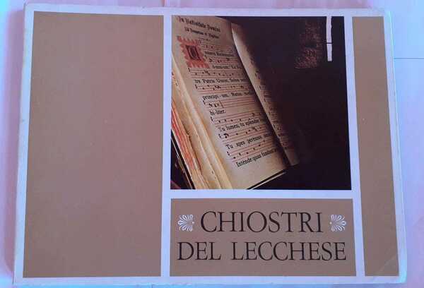 Nella terra manzoniana. Chiostri del lecchese