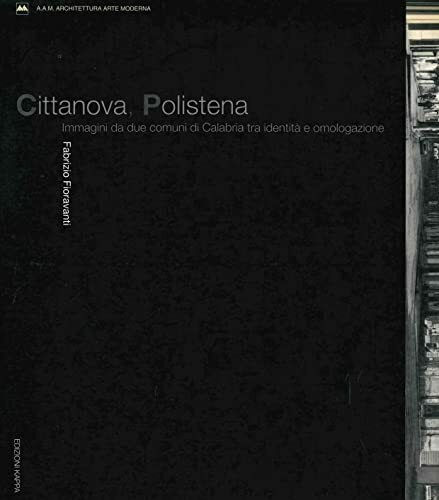 Cittanova, Polistena. Immagini da due comuni di Calabria tra identità …