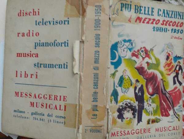 Le piu' belle canzoni di mezzo secolo (1900-1950) Volume II