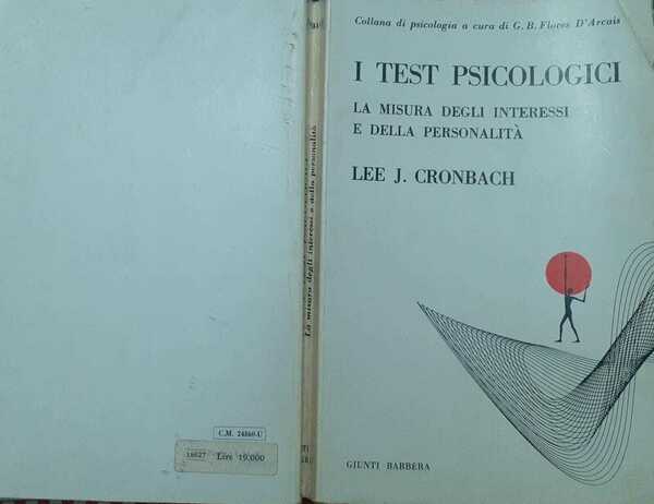 I test psicologici. La misura degli interessi e della personalità