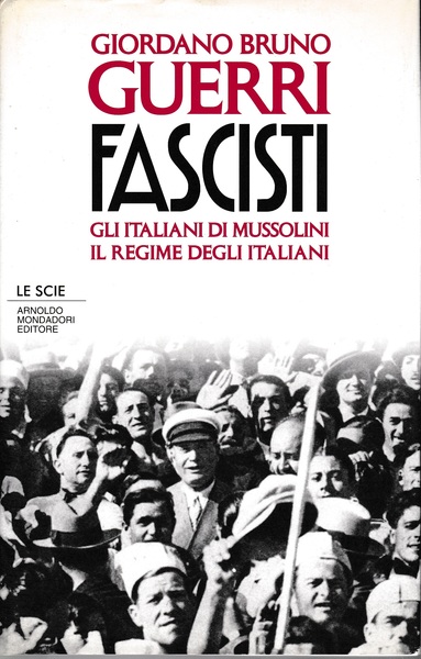 Fascisti. Gli italiani di Mussolini il regime degli italiani