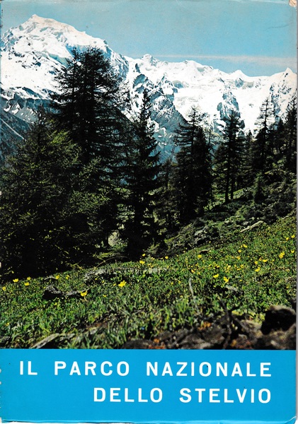 Il parco nazionale dello Stelvio