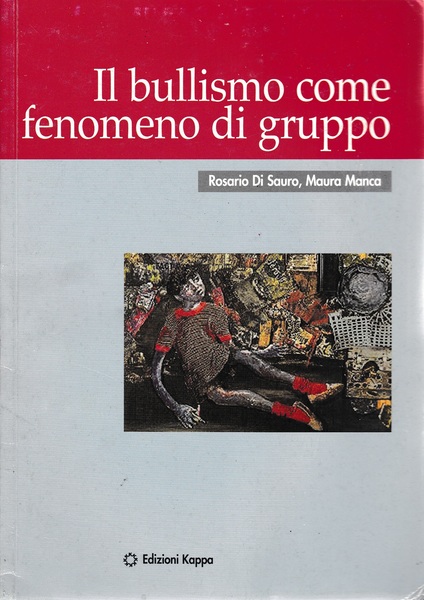 Il bullismo come fenomeno di gruppo