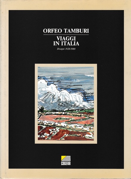 Orfeo Tamburi. Viaggi in Italia. Disegni 1928-1980