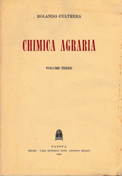 Chimica agraria. Volume terzo