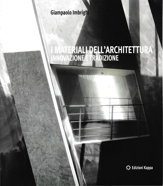 I materiali dell'architettura. Innovazione e tradizione