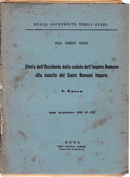 Storia dell'Occidente dalla caduta dell'Impero Romano alla nascita del Sacro …