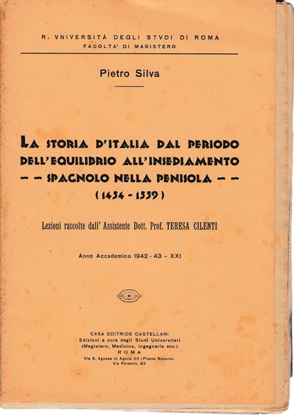La storia d'Italia dal periodo dell'equilibrio all'insediamento spagnolo nella penisola …