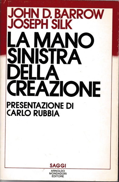 La mano sinistra della creazione. Origine ed evoluzione dell'universo