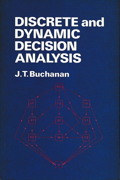 Discrete and dynamic decision analysis