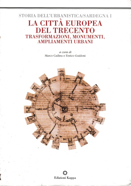 La città europea del Trecento. Trasformazioni, monumenti, ampliamenti urbani