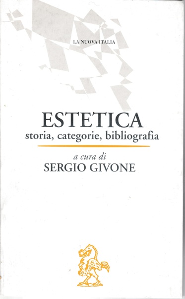 Estetica. Storia, categorie, bibliografia