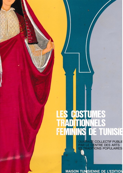 Les costumes traditionnels feminins de Tunisie