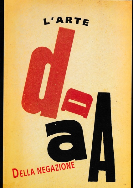 Dada. L'arte della negazione