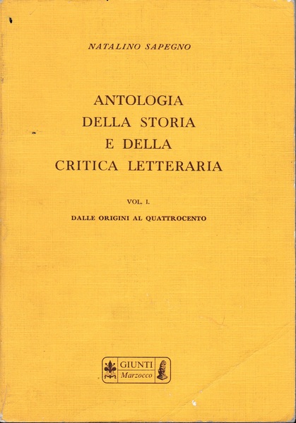 Antologia della storia e della critica letteraria vol. I^ Dalle …