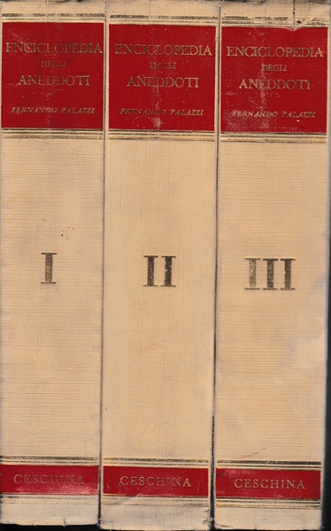 Enciclopedia degli aneddoti. 15.515 aneddoti storici di tutti i tempi …