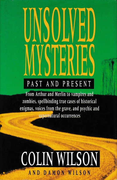 Unsolved Mysteries: past and present
