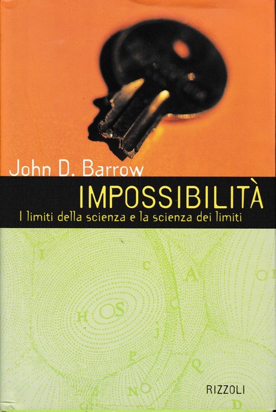 Impossibilità. I limiti della scienza e la scienza dei limiti