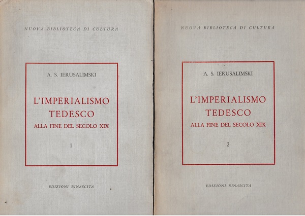 L'Imperialismo Tedesco alla fine del XIX secolo 2 volumi