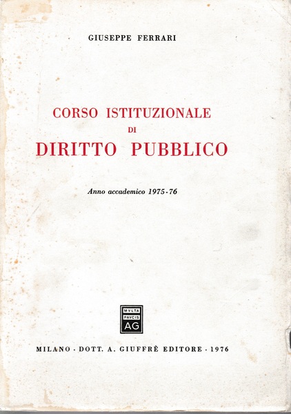 Corso istituzionale di diritto pubblico. Anno accademico 1975-76
