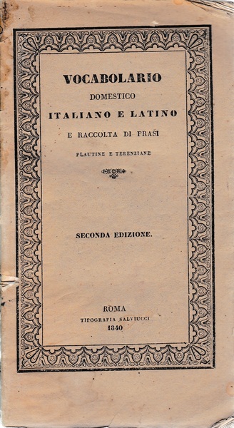 Vocabolario domestico Italiano e Latino e raccolta di frasi Plautine …