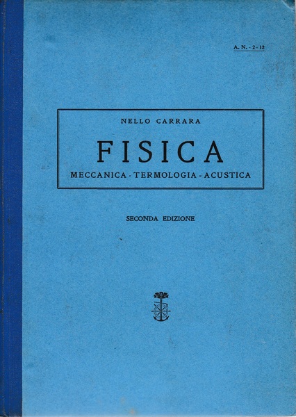 Fisica. Meccanica - Termologia - Acustica