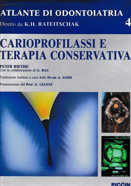 Atlante di Odontoiatria diretto da K. H. Rateitschak. Carioprofilassi e …