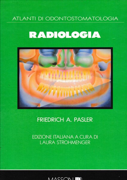Atlanti di Odontostomatologia. Radiologia
